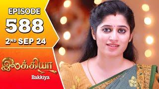 Ilakkiya Serial  Episode 588  2nd Sep 2024  Shambhavy  Nandan  Sushma Nair