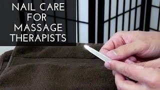 Nail Care for Massage Therapists