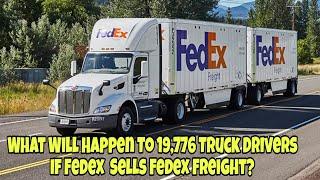 FedEx Makes Major Public Announcement Should They Sell FedEx Freight? 19766 Truck Drivers