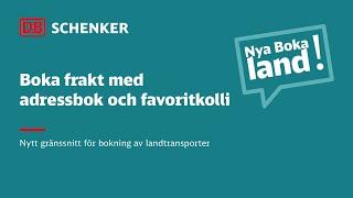 3. Boka frakt med adressbok och favoritkolli  Nya boka landtransport  DB Schenker Sverige