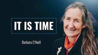 CM2024 Day 1-1  Barbara ONeill  It Is Time