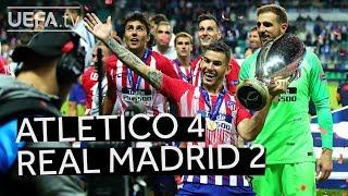 ATLÉTICO 4-2 REAL MADRID UEFA SUPER CUP 2018 HIGHLIGHTS Relive the action