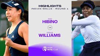 Nao Hibino vs. Venus Williams  2024 Indian Wells Round 1  WTA Match Highlights