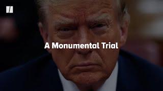 A Monumental Trump Trial