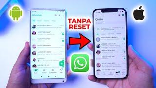 Cara Pindah Data Whatsapp Dari Android ke iPhone TANPA RESET 2024