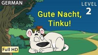 Gute Nacht Tinku Deutsch lernen mit Untertiteln - Eine Geschichte für Kinder BookBox.com