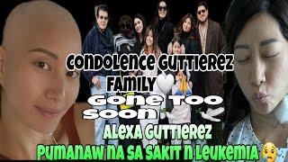 CONDOLENCE PAMILYA GUTIEREZ LUBOS ANG PAGDADALAMHATI GONE TOO SOON️️