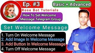  Ep 3  How To Set Welcome Message In Telegram Group  Rose Bot Me Welcome Message kese Set Kare