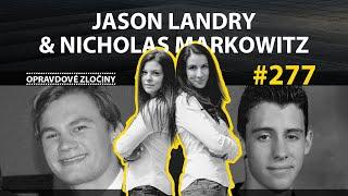 #277 - Jason Landry & Nicholas Markowitz