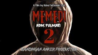 MEMEDI  FILM PENDEK HOROR BANJARNEGARA