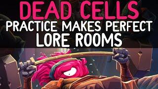 Dead Cells - Practice Makes Perfect Lore Rooms