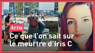  Meurtre d’Iris C.  la piste criminelle confirmée le point sur les avancées de lenquête