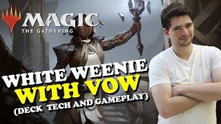 MTG - WHITE WEENIE WITH VOW DECK TECH AND GAMEPLAY - MAGIC THE GATHERING