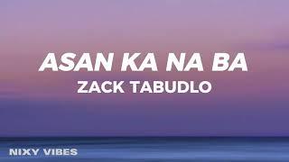 Zack Tabudlo - Asan Ka Na Ba Lyrics