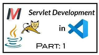 Setting up VS Code for ServletWeb programming in Java.  Part-1.