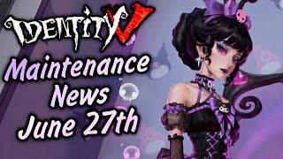 Everything New After Maintenance on June 27th 2024  Identity V