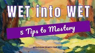 Mastering Wet-Into-Wet Oil Painting Avoid Muddy Colors with These Expert Tips