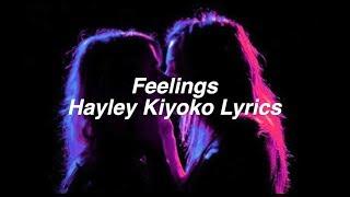 Feelings  Hayley Kiyoko Lyrics