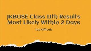 JKBOSE 11th Class Results Most Likey on Monday