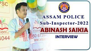 ABINASH SAIKIA  ASSAM POLICE SI 2022  SUCCESS JOURNEY  INTERVIEW