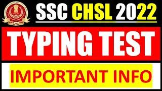 SSC CHSL 2022 Typing Test Very Important Information for all  SSC CHSL 2022-23 Typing Test