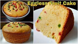 Eggless Fruit Cake  Soft Sponge Cake Without Oven Condensed Milk Curd Cream Butter Butterpaper