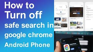 How to turn off safe search in google chrome android