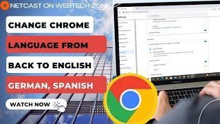 How to Change Chrome Language from Back to English  German Spanish