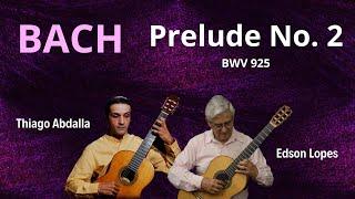 Edson Lopes & Thiago Abdalla plays BACH Prelude No. 2 BWV 925