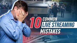 Avoid These 10 Common Live Streaming Mistakes