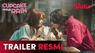 Trailer Resmi  Cupcake Untuk Rain  Michelle Ziudith Abidzar Al-Ghifari Farhan Rasyid