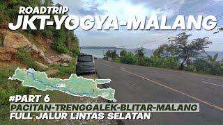 PART 6  Roadtrip Jogja Malang Jalur Selatan  Lewat Pacitan Trenggalek Tulungagung Blitar