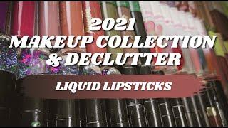 2021 Liquid Lipstick Collection + Declutter