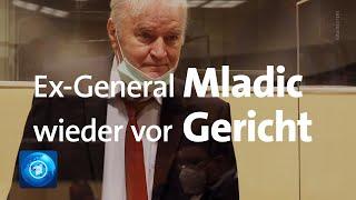 Völkermord von Srebrenica Ex-General Mladic erneut vor UN-Gericht