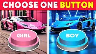 Choose One Button  GIRL or BOY Edition ️ Quiz Shiba