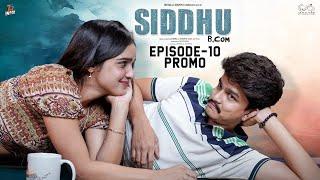 Siddhu Bcom  Episode - 10 Promo  Dora Sai Teja  Vaishnavi Sony  Isha Yadav  Telugu Web Series