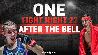 After the Bell with Sean Sheehan ONE Fight Night 22