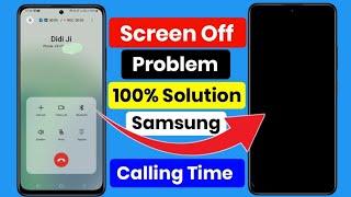 Screen Off During Call Problem Samsung Mobile  Samsung Proximity Sensor Not Working  Screen On Off