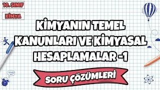 10. Sınıf Kimya - Kimyanın Temel Kanunları ve Kimyasal Hesaplamalar Soru Çözümleri 1  2022