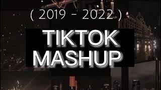  2019 - 2022   tiktok mashup