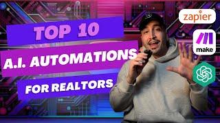 Top 10 A.I. Automations for Real Estate Agents  Zapier Make.com ChatGPT