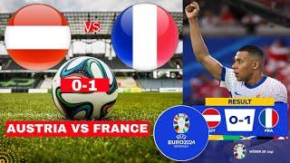 Austria vs France 0-1 Live Stream Euro 2024 Football Match Today Score Highlights Les Bleus Direct