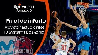 Movistar Estudiantes - TD Systems Baskonia Final de infarto  Liga Endesa 2020-21