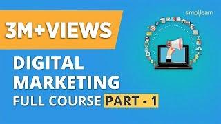 Digital Marketing Course Part - 1  Digital Marketing Tutorial For Beginners  Simplilearn