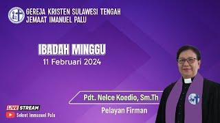 IBADAH MINGGU GKST JEMAAT IMMANUEL PALU  11 FEBRUARI 2024