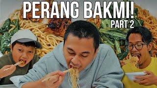 Perang Bakmi Mencari yang Terenak