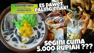 ES DAWET IRENG PALING ENAK CUMA 5.000 RUPIAH - BIKIN KETAGIHAN