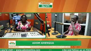 Adom Ahengua with Counsellor Tina Amaniampong on Adom 106.3 FM 26-06-24