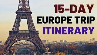 Ultimate 15-Day Europe Tour Itinerary Explore Paris Amsterdam Berlin Rome Barcelona and Prague