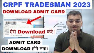 CRPF TRADESMANTECHNICAL DOWNLOAD ADMIT CARD 2023 @defence93